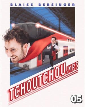 Affiche du spectacle de Blaise Bersinger : Tchoutchou.mp3 (classé 5e)