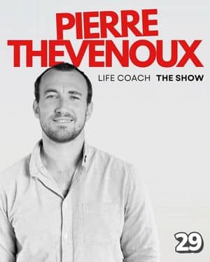 Affiche du spectacle de Pierre Thevenoux : Life coach (classé 29e)