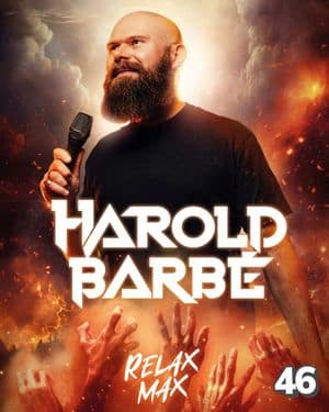 Affiche du spectacle d’Harold Barbé : Relax max (classé 46e)