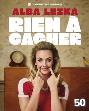 Affiche du spectacle d’Alba : Rien à cacher (classé 50e)