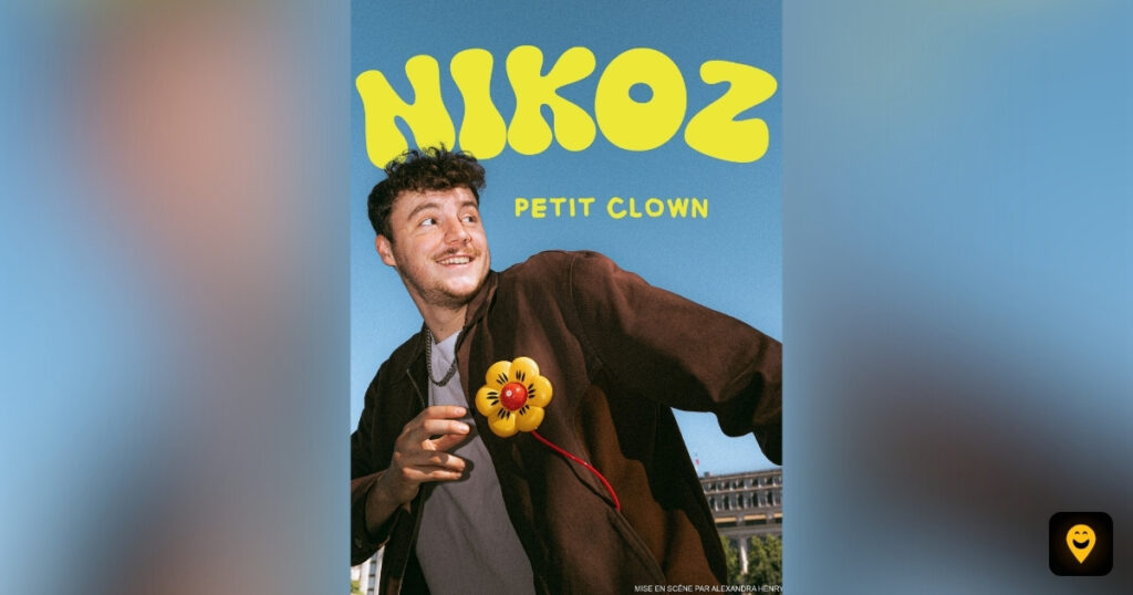 Affiche du spectacle de Nikoz, Petit clown